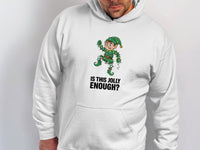 Load image into Gallery viewer, Funny Is This Jolly Enough Hoodie Perfect for Holidays