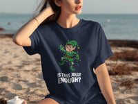 Load image into Gallery viewer, Is This Jolly Enough Elf T-Shirt