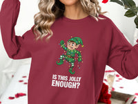 Load image into Gallery viewer, Is This Jolly Enough Funny Christmas Sweatshirt