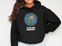 Load image into Gallery viewer, Is This Jolly Enough? Funny Christmas Hoodie